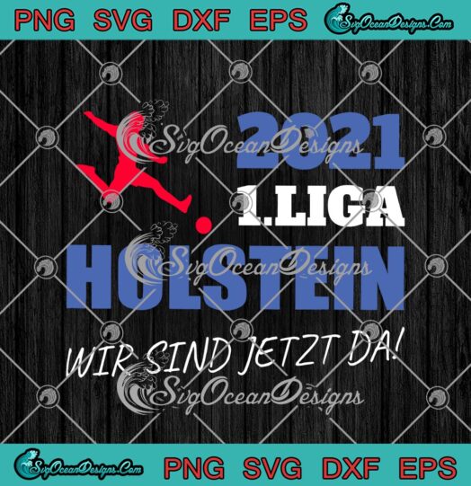Holstein 1. Liga Aufsteiger 2021 Football Fan Jersey SVG Cricut