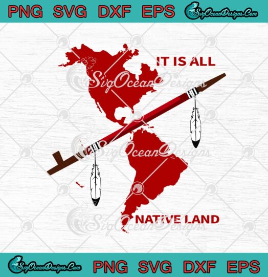 It Is All Native Land