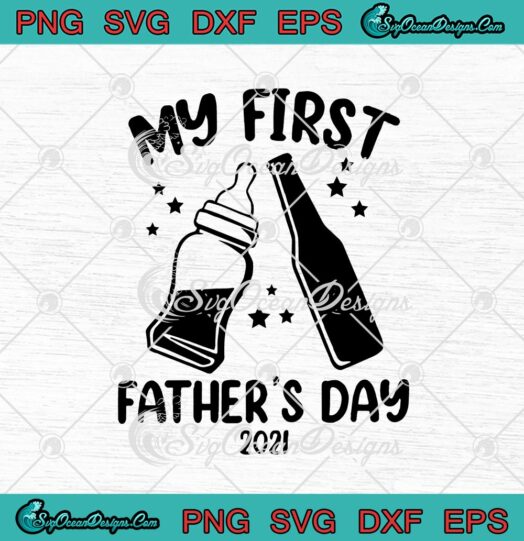 My First Fathers Day 2021 svg cricut