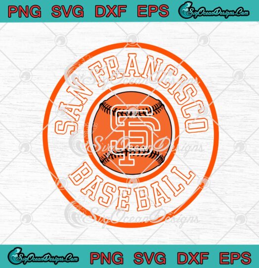 San Francisco Baseball SF The City Badge Giant svg cricut