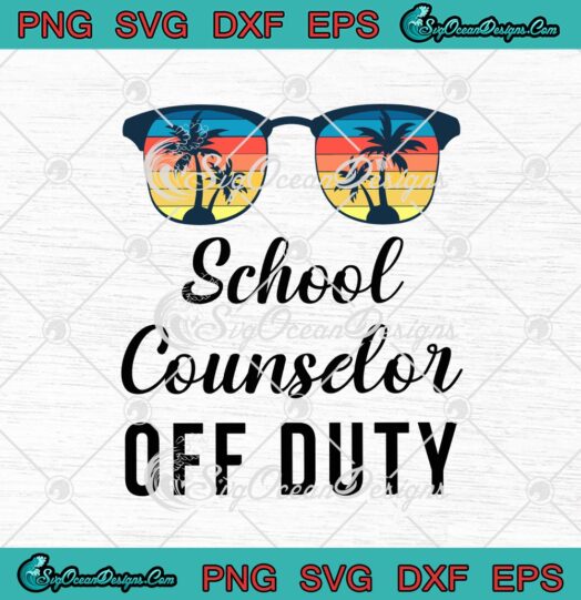 School Counselor Off Duty Retro Vintage Glasses Funny Summer Holiday svg cricut