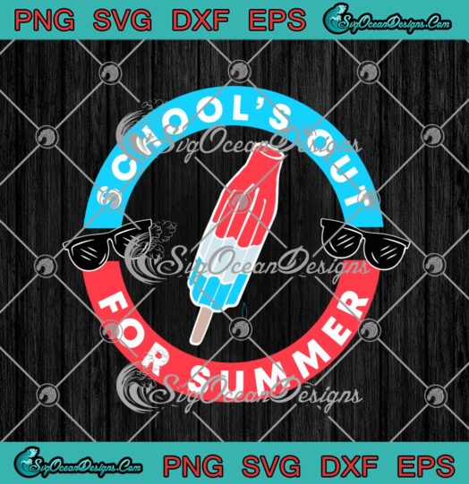 Schools Out For Summer Funny Summer Holiday svg cricut