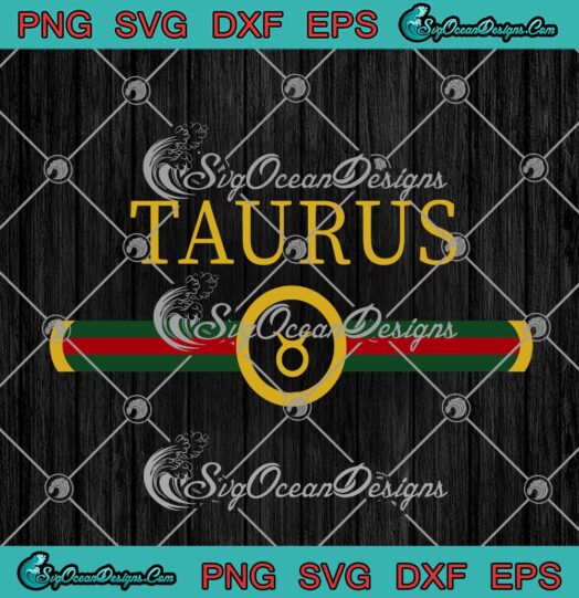 Taurus Gucci Logo ​Zodia Birthday