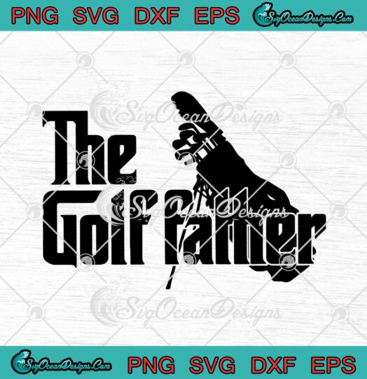 The Golf Father Funny Golfer Golf Lovers Fathers Day svg cricut