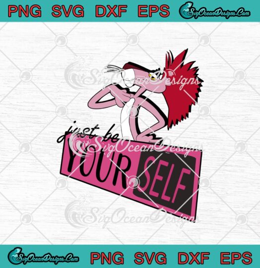 The Pink Panther Be Yourself svg cricut