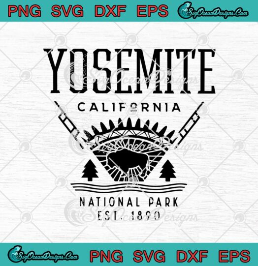 Yosemite California National Park Est 1890 SVG Cricut