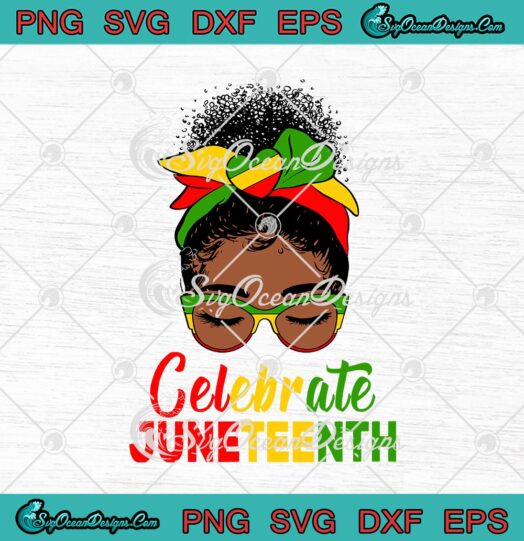 Afro Girl Celebrate Juneteenth Happy Freedom Day svg cricut