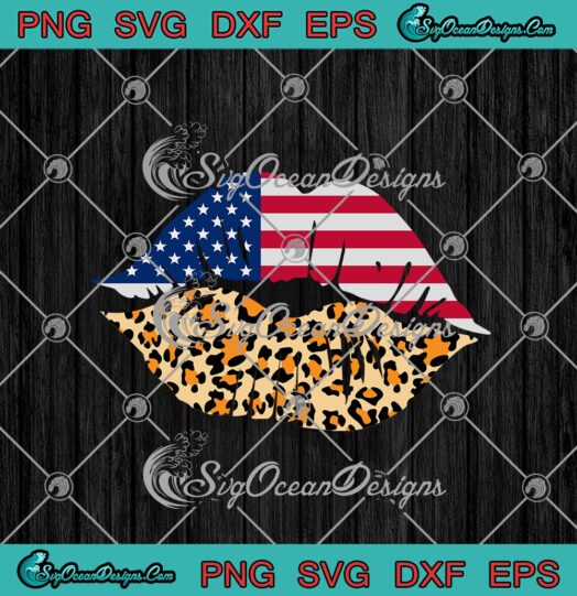 American Flag Leopard Lips 4th Of July USA Independence Day Patriotic svg cricut