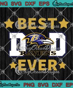 Baltimore Ravens Best Dad Ever - Father's Day