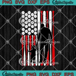 Baseball Dad American Flag Baseball Flag Father's Day SVG PNG EPS DXF Cricut Cameo File Silhouette Art
