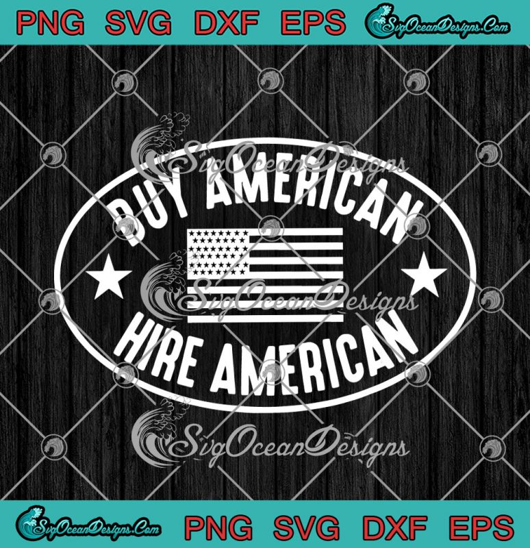 Buy American Hire American Patriotic SVG PNG EPS DXF Cricut Cameo File ...