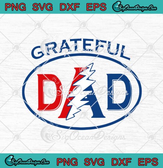 Grateful Dad Grateful Dead Fathers Day svg cricut