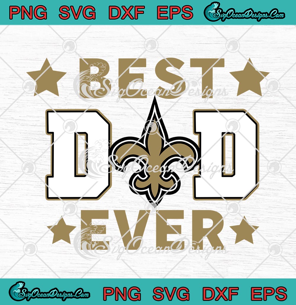 Nice best dad ever NFL New Orleans Saints logo 2023 T-shirt