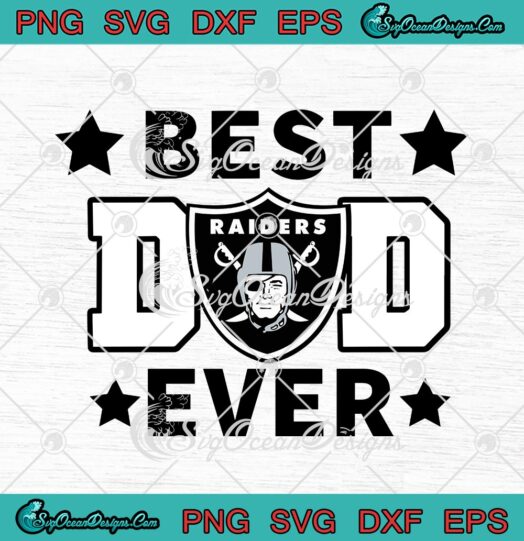 Oakland Raiders Best Dad Ever – Las Vegas Raiders NFL American Football Team svg cricut