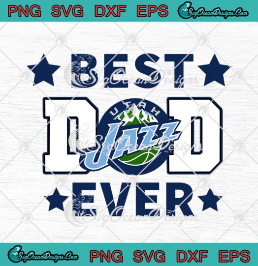 Utah Jazz Best Dad Ever – NBA Basketball Team svg cricut