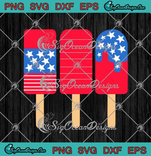 American Flag Popsicles 4th Of July Independence Day Patriotic svg cricut