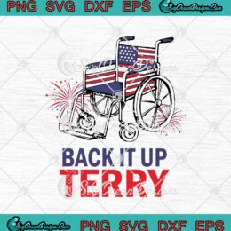Back Up Terry Put It In Reverse 4th Of July Fireworks SVG PNG EPS DXF - Independence Day Cricut Cameo File