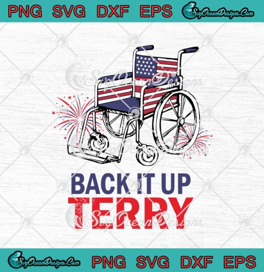 Back Up Terry Put It In Reverse 4th Of July Fireworks svg cricut