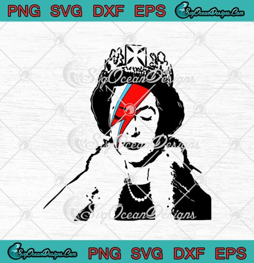 Banksy Queen Uk England Queen Elizabeth David Bowie Rockband Face svg cricut