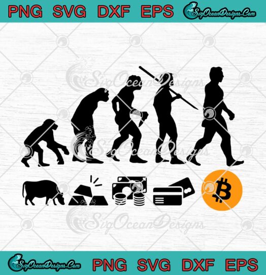 Bitcoin The Evolution Of Money Funny Cryptocurrency Bitcoin Evolution svg cricut