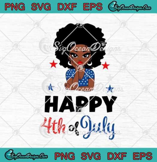 Black Melanin Girl Happy 4th Of July Independence Day svg cricut