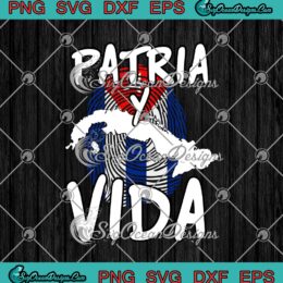 Patria Y Vida Cuba Cuban Freedom Movement Se Acabo Cuban Revolution SVG PNG EPS DXF Cricut Cameo File