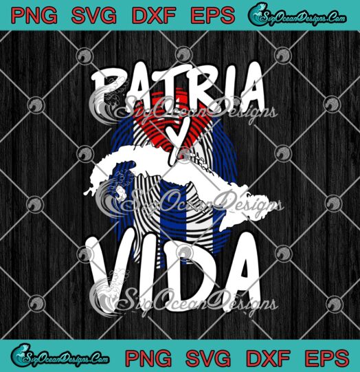 Patria Y Vida Cuba Cuban Freedom Movement Se Acabo Cuban Revolution svg cricut
