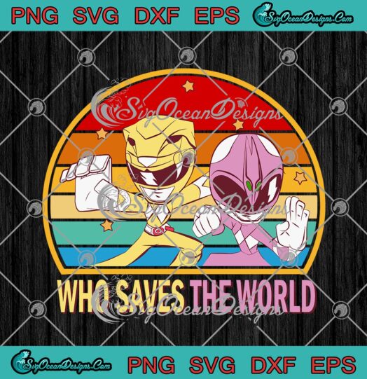 Power Rangers Pink Ranger And Yellow Ranger Who Saves The World svg cricut