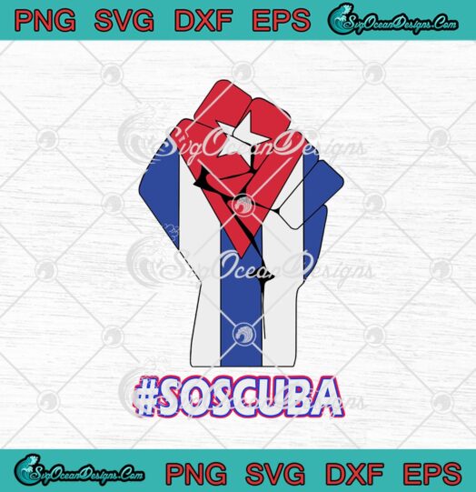 SOS Cuba Strong Hand Cuba Flag Cuba Live Matter svg cricut