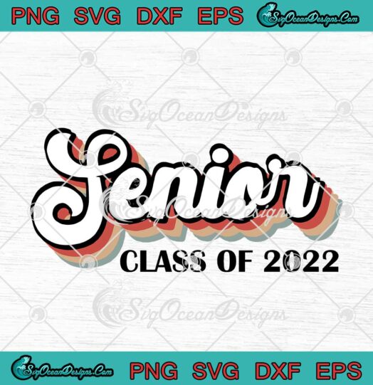 Senior Class Of 2022 Senior School Graduation Vintage svg cricut 1