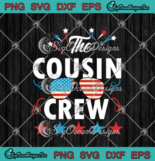 The Cousin Crew 4th Of July Patriotic Sunglasses USA Flag Independence Day svg cricut