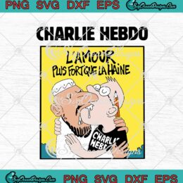 Charlie Hebdo L'amour Plus Fort Que La Haine svg cricut