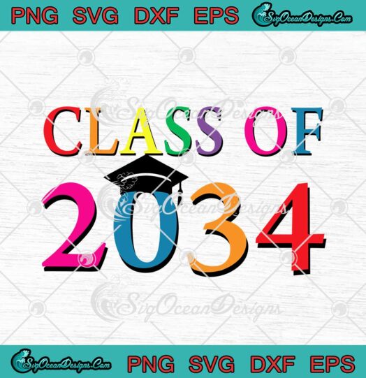 Class Of 2034 Pre-K Graduate Preschool Graduation Teacher SVG PNG EPS ...