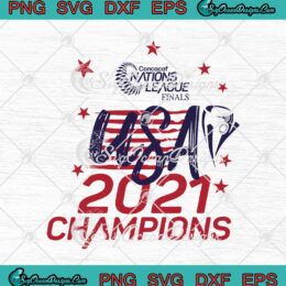 Concacaf Nations League Finals USA 2021 Champions SVG PNG EPS DXF Cricut Cameo File