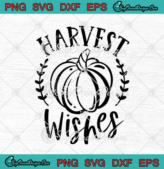 Harvest Wishes Pumpkin Thanksgiving Day svg cricut