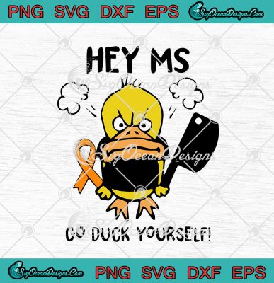 Hey Ms Go Duck Yourself Breast Cancer Awareness SVG PNG EPS DXF Cricut ...