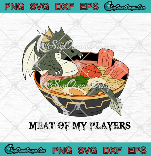 Meat Of My Players Dungeons And Dragons svg cricut