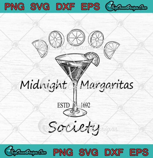 Midnight Margaritas Society Estd 1692 Practical Magic svg cricut
