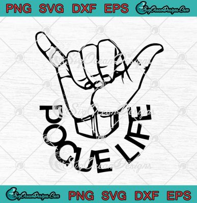 Pogue Life Shaka Hand Sign SVG Hang Loose SVG PNG EPS DXF Cricut Cameo ...