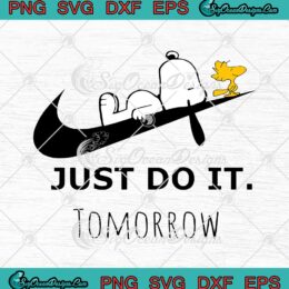 Snoopy And Woodstock Just Do It Tomorrow svg cricut