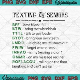 Texting For Seniors Texting Code Funny svg cricut
