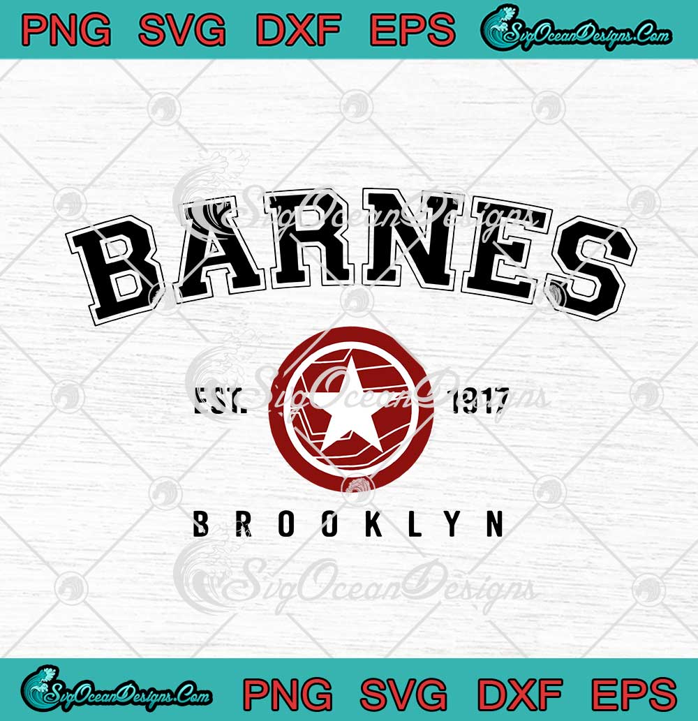 Winter Soldier Barnes Est. 1917 Brooklyn SVG PNG EPS DXF Cricut Cameo ...