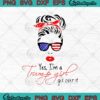 Yes I'm A Trump Girl Get Over It American Messy Bun Girl svg cricut