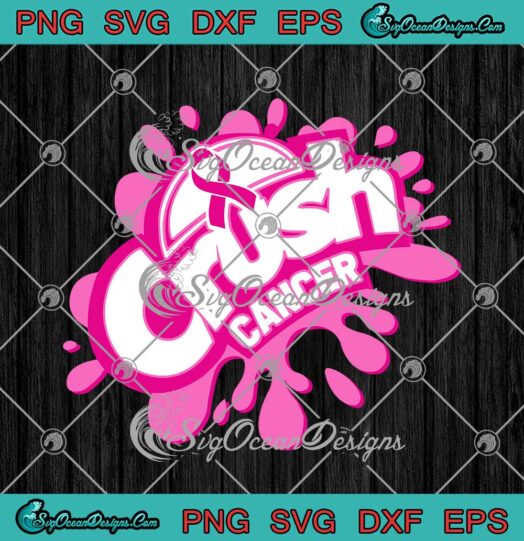 Crush Cancer Breast Cancer Awareness svg cricut