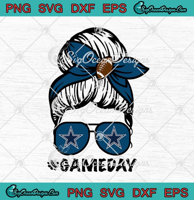 Dallas Cowboys Game Day Messy Bun SVG American Football Lover SVG PNG ...