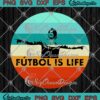 Dani Rojas Ted Lasso Futbol Is Life Vintage SVG PNG EPS DXF - Football Lovers Cricut Cameo File