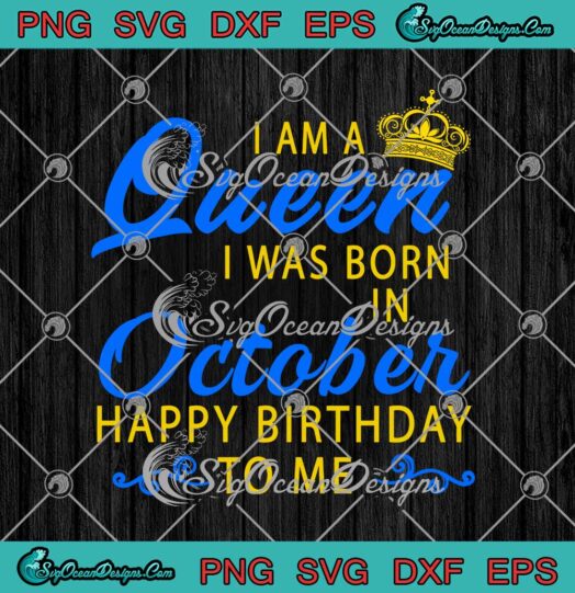 I Am A Queen I Was Born In December Happy Birthday To Me svg cricut