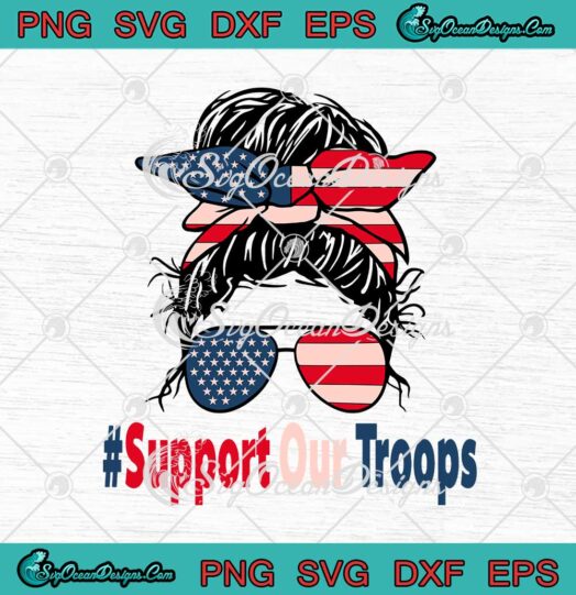 Messy Bun Girl Support Our Troops American Flag svg cricut