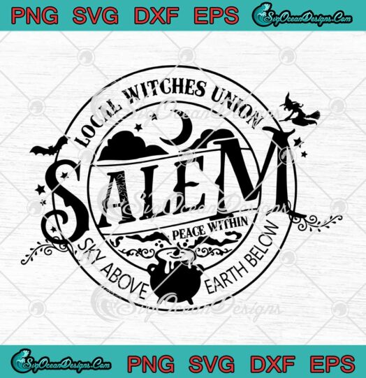 Salem Local Witches Union Peace Within Sky Above Earth Below SVG Cricut