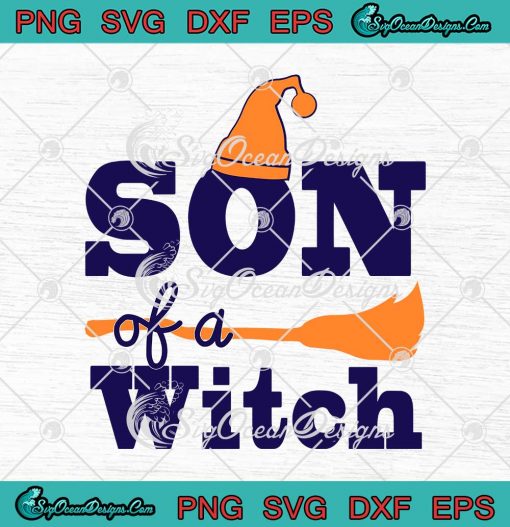 Son Of A Witch Halloween svg cricut